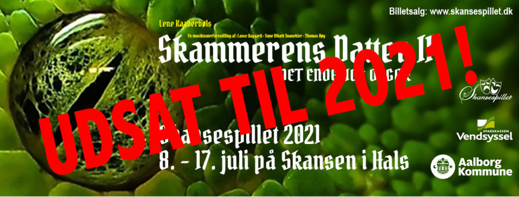 Skansespillet 2021 - Skammerens Datter 2 - Udsat